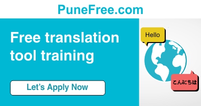 Pune Free Free translation tool training worth Rs. 1500 with certificate. Free translation tool credits worth Rs. 3000!
